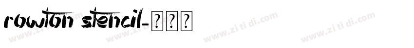 Rowton Stencil字体转换